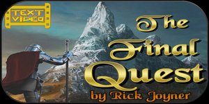 The Final Quest by Rick Joyner